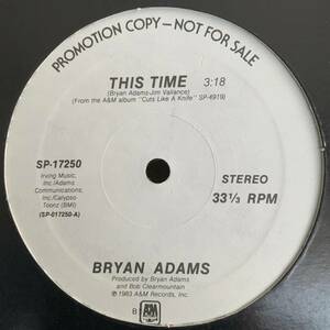 美盤!!◆ Bryan Adams - This Time ◆12inch US盤promo ベストヒットUSA系