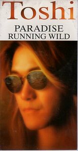 ◆8cmCDS◆Toshi/PARADISE/RUNNING WILD/ブレス オブ ファイア