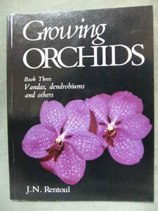 ★Growing Orchids（蘭） ★J.N. Rentoul 