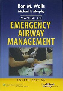 [A11950330]Manual of Emergency Airway Management Walls， Ron M.， M.D.; Murph