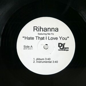 RIHANNA/HATE THAT I LOVE YOU / UMBRELLA REMIXES/DEF JAM RECORDINGS DEFR 16737-1 12