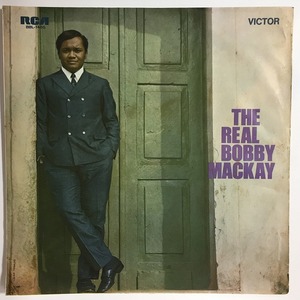 BOBBY MACKAY / THE REAL BOBBY MACKAY (MEGA RARE BRASILIAN SOUL/W.HERMETO PASCOAL/A5,B6♪)