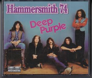 Deep Purple / Hammersmith 74 (CD) September 05, 1974 Soundboard Recording ディープ・パープル