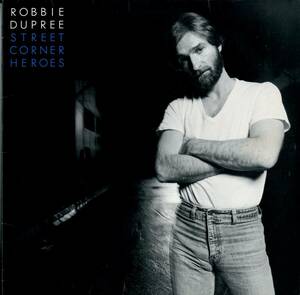 A00499601/LP/ロビー・デュプリー(ROBBIE DUPREE)「Street Corner Heroes (1981年・6E-344・AOR・ブルーアイドソウル・SOUL・ライトメロ