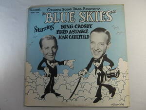 O.S.T. Blue Skies ブルー・スカイ - Bing Crosby ビング・クロスビー - Fred Astaire - フレッド・アステア - Joan Caulfield -