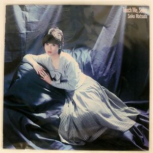 松田聖子/TOUCH ME, SEIKO/CBSSONY 28AH1690 LP
