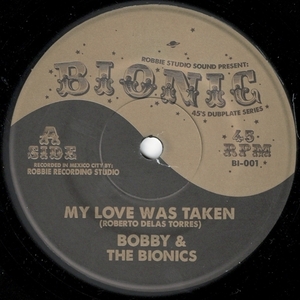 Bobby & The Bionics / Bongo Robert & The Bionics - Bionic 45s Dubplate series 7 Vinyl