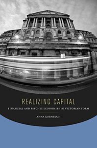 [A11092359]Realizing Capital: Financial and Psychic Economies in Victorian