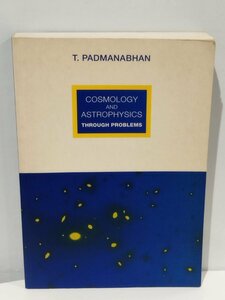 問題を通した宇宙論と天体物理学 洋書/英語/力学/重力/流体力学/一般相対性理論【ac01e】