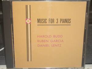 Harold Budd Ruben Garcia Daniel Lentz「Music for 3 Pianos」3台のピアノ詩集 1992年 国内盤