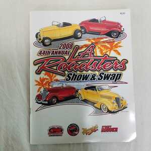 洋書　2008 44th ANNUAL L.A.Roadsters Show&Swap クルマ　アンティーク　ヴィンテージ　アメリカ　ホットロッド