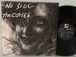 THE COMES カムズ / NO SIDE　　DOGMA RECORDS　DOG 2　　アナログ盤LP