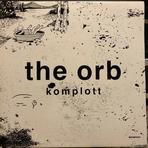 The Orb / Komplott ①