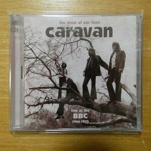 600753014431;【2CD】Caravan / The Show Of Our Lives: Live At The BBC 1968-1975　5301443