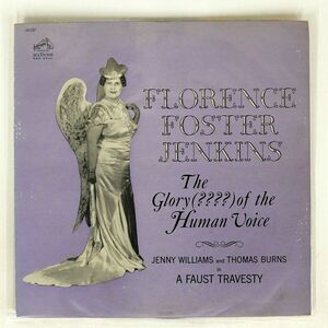 米 FLORENCE FOSTER JENKINS/GLORY (????) OF THE HUMAN VOICE A FAUST TRAGEDY/RCA VICTOR RED SEAL LM2597 LP