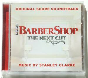 『Barbershop: The Next Cut』Stanley Clarke Robert Glasper Ice Cube主演、Nicki Minaj、Common出演 ヒット映画のサウンドトラック