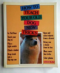 老犬に教える25のトリックを写真で図解「How to Teach Your Old Dog New Tricks 」英語/1991年発行/ペーパーバック/フルカラー