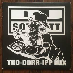 DJ SOTOFETT - TDD-DDRR-IPP MIX / BJORN TORSKE / MADTEO & DREESVN / Laton
