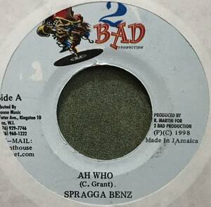 [ 7 / レコード ] Spragga Benz / Ah Who ( Reggae / Dancehall ) 2 Bad Productions ダンスホール レゲエ 