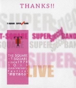 [Blu-Ray]T-SQUARE SUPER BAND Special／THE SQUARE～T-SQUARE since 1978 30th Anniversary Festival”野音であそぶ” T-SQUARE