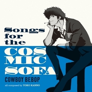【新品/新宿ALTA】Seatbelts/Songs for the Cosmic Sofa COWBOY BEBOP (アナログレコード)(VTJL30)