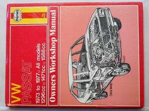 VW PASSAT 1296/1471/158cc 1973-77 Owners Workshop Manual