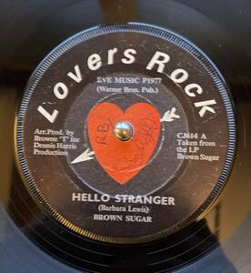 ★試聴 7inch BROWN SUGAR[ HELLO STRANGER/ version] 7inch lovers rock ラバーズロック