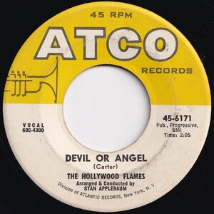 Hollywood Flames Devil Or Angel / Do You Ever Think Of Me ATCO US 45-6171 206185 R&B R&R レコード 7インチ 45