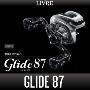 【リブレ/LIVRE】GLIDE 87（グライド）/*