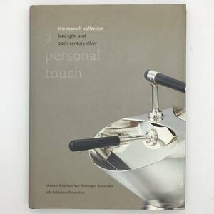 『19-20世紀の銀食器：A Personal Touch: Late 19th and 20th Century Silver from the Seawolf』　スプーン　ティーセット　シルバー