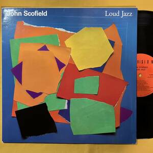 US盤 ジョン・スコフィールド John Scofield Masterdisk刻印 / Loud Jazz 18-8801-1 LP レコード アナログ盤