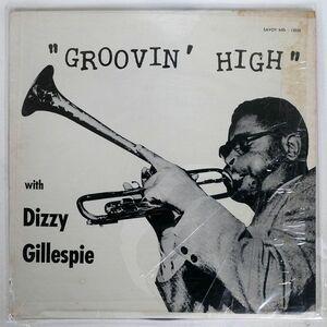 DIZZY GILLESPIE/GROOVIN’ HIGH/SAVOY MG12020 LP