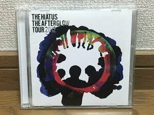 the HIATUS / The Afterglow Tour 2012 ライブ音源収録 傑作 2CD ELLEGARDEN / MONOEYES / Thee Michelle Gun Elephant / Radio Caroline