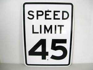 新品アメリカの本物の道路標識SPEED LIMIT 45（最高速度45）看板