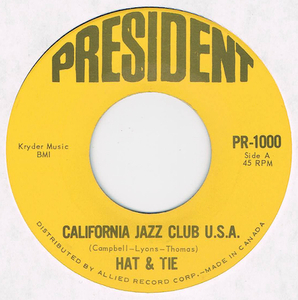 ●HAT & TIE / CALIFORNIA JAZZ CLUB U.S.A. [CANADA 45 ORIGINAL 7inch シングル Nirvana 試聴]