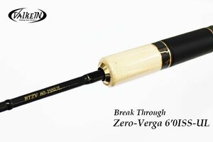 ★ValkeIN ヴァルケイン Break Through Zero-Verga ブレイクスルーゼロヴァージ 6’0ISS-UL★