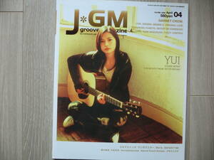 ★　YUI　表紙　GARNET CROW　掲載　J＊GM J groove magazine　vol.066　★