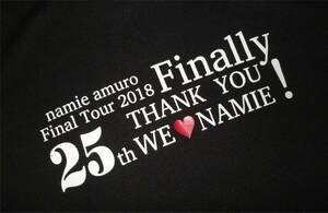 ◆安室奈美恵 Tシャツ Final Tour 2018 Finally THANK YOU 25th WE LOVE NAMIE　
