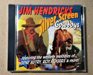 ♪即決/JIM HENDRICKS/Silver Screen Cowboys(ジム・ヘンドリックス/シルバースクリーンカウボーイズ)輸入版
