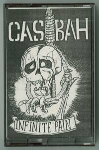 CASBAH　カスバ ／ INFINITE PAIN　カセットテープ　　検～ thrash doom shellshock jurassic jade united outrage 