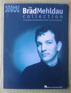 ブラッド・メルドー・コレクション　The Brad Mehldau Collection ピアノスコア ♪良好♪ 送料185円　ジャズ・ピアノ　