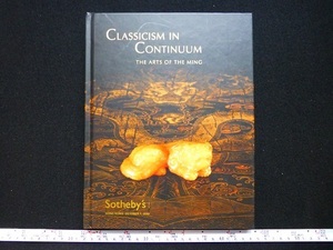 Rarebookkyoto x223 Classicism in Continuum the Arts of the Ming 2006 Sotheby