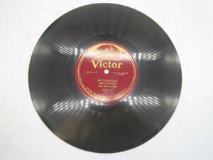 John McCormack At Dawning Victor 64302 Single Sided VG+/EX 海外 即決