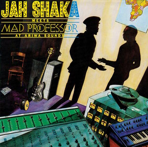 Jah Shaka Meets Mad Professor - At Ariwa Sounds / UKダブの大名盤であり、入門編としてもオススメの1枚です！