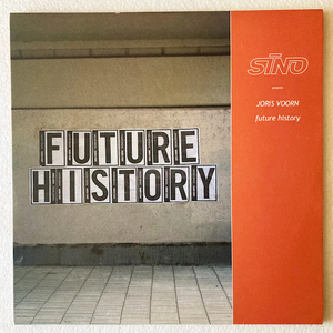 【HONG KONG / 2LP】 JORIS VOORN / Future History 【SINO / SINO 101】