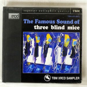 VA/FAMOUS SOUND OF THREE BLIND MICE/THREE BLIND MICE TBM-XR-9001 CD □