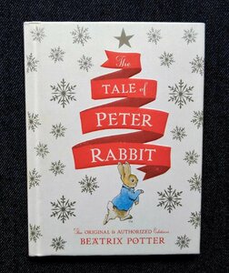 2015年版 ピーターラビット ビアトリクス・ポター 洋書 The Tale of Peter Rabbit The Original and Authorized Edition Beatrix Potter
