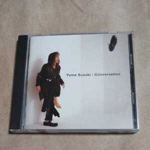 Conversation /鈴木結女　CD　　　　,N