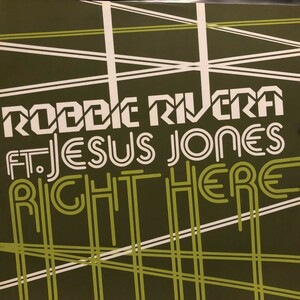 Robbie Rivera / Right Here