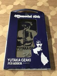 保管品 YUTAKA OZAKI　尾崎豊　メモリアル10th　パブミラー 　A 2403m47